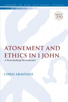 Atonement and Ethics in 1 John