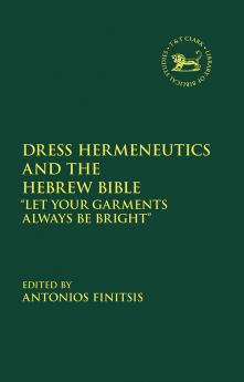 Dress Hermeneutics and the Hebrew Bible