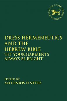 Dress Hermeneutics and the Hebrew Bible