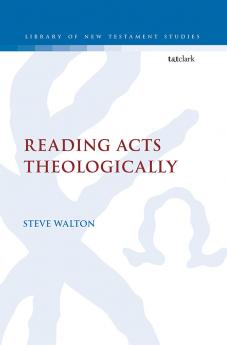 Reading Acts Theologically