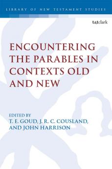 Encountering the Parables in Contexts Old and New
