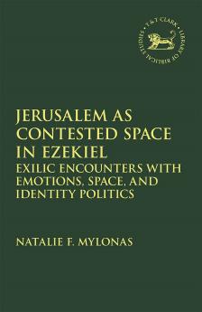 Jerusalem as Contested Space in Ezekiel