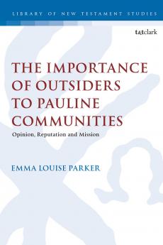 Importance of Outsiders to Pauline Communities