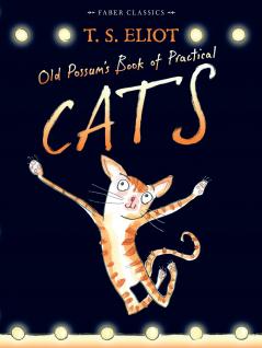 OLD POSSUM'S BOOK OF PRACTICAL CATS : WITH ILLUSTRATIONS BY REBECCA ASHDOWN