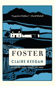 Foster: by the Booker-shortlisted author of Small Things Like These