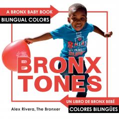 Bronxtones (Bronx Baby)