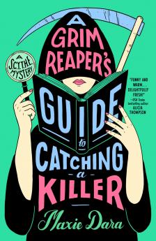 A GRIM REAPER'S GUIDE TO CATCHING A KILLER