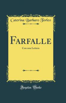 Farfalle: Con una Lettera (Classic Reprint)