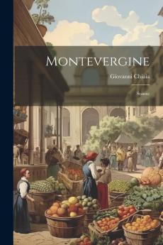 Montevergine: Stanze (Classic Reprint)