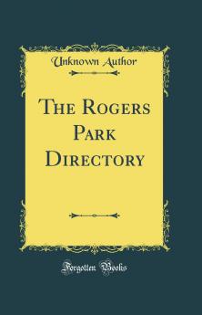 Rogers Park Directory (Classic Reprint)
