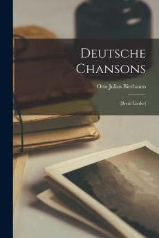 Deutsche Chansons (Classic Reprint)