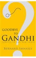 Goodbye to Gandhi?