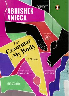 The Grammar of My Body: A Memoir.