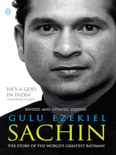 Sachin: The Story of the World's Greatest Batsman: 50th Birthday Collector's Edition