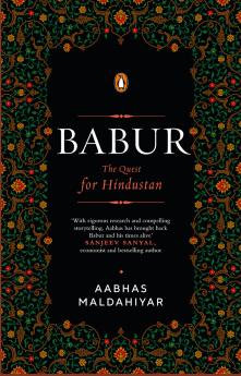 Babur: The Quest For Hindustan