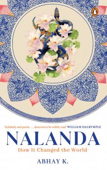 Nalanda: How It Transformed The World