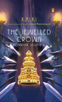 The Jewelled Crown: Ponniyin Selvan 4
