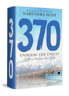 370: UNDOING THE UNJUST : A NEW FUTURE FOR J&K