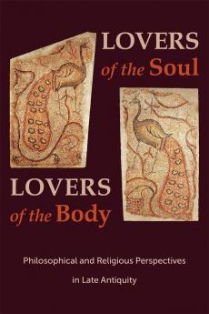 Lovers of the Soul Lovers of the Body