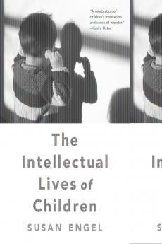 Intellectual Lives of Children