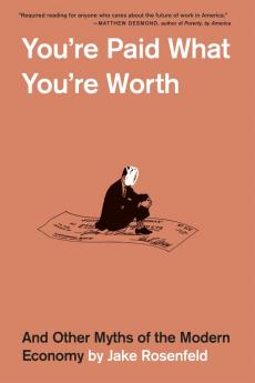 YOURE PAID WHAT YOURE WORTH