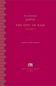 The Epic of RAM: Volume 5 (Murty Classical Library of India)