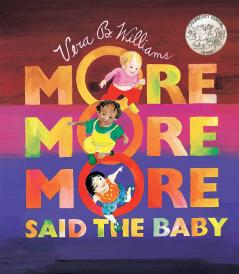 MORE MORE MORE - SAID THE BABY(BOARD BOOK)