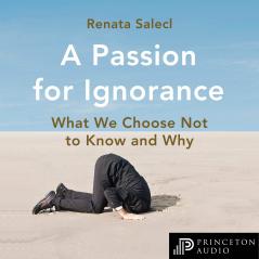 Passion for Ignorance