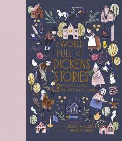 A WORLD FULL OF DICKENS STORIES