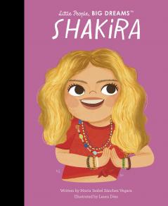 Little People | Big Dreams: Shakira: Volume 95