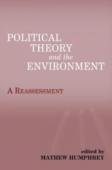Political Theory and the Environment