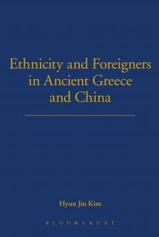 Ethnicity and Foreigners in Ancient Greece and China