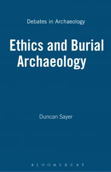Ethics and Burial Archaeology