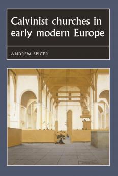 Calvinist churches in early modern Europe