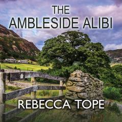 AMBLESIDE ALIBI THE   LAKE DISTRICT MYSTERIES 2