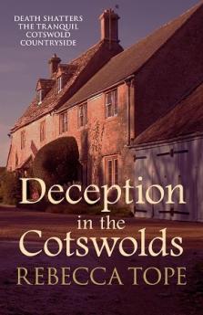 Deception in the Cotswolds: The gripping cosy crime series: 9 (Cotswold Mysteries)
