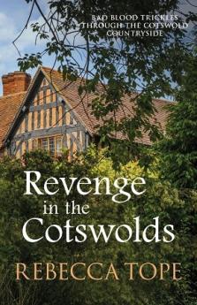 REVENGE IN THE COTSWOLDS  COTSWOLD MYSTERIES 13