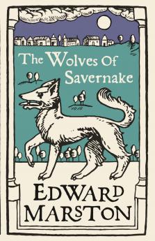 WOLVES OF SAVERNAKE (DOMESDAY 1) THE
