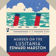 OCEAN LINER MYSTERIES 1: MURDER ON THE LUSITANIA
