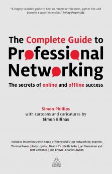 The Complete Guide to Professional Networking