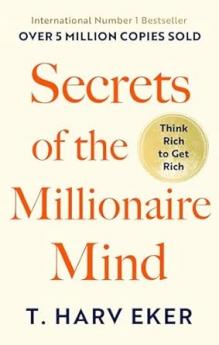 SECRETS OF THE MILLIONAIRE MIND