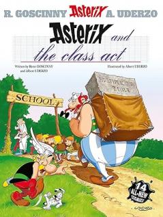 ASTERIX ALBUM 32: ASTERIX AND THE CLASS ACT