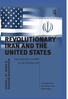 Revolutionary Iran and the United States
