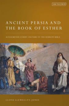 Ancient Persia and the Book of Esther