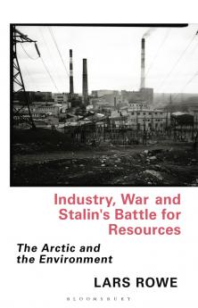 Industry War and Stalin's Battle for Resources