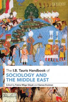 I.B.Tauris Handbook of Sociology and the Middle East