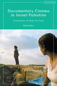 Documentary Cinema in Israel-Palestine