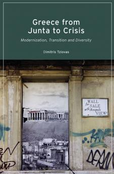 Greece from Junta to Crisis