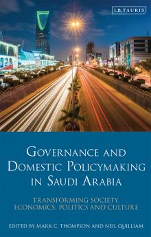 Governance and Domestic Policy-Making in Saudi Arabia