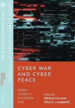 Cyber War and Cyber Peace